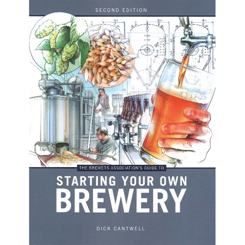 Starting Your Own Brewery (Cantwell, Dick)